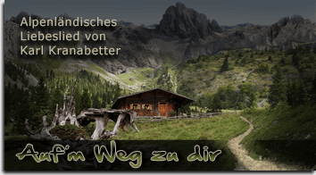 Ein alpenländisches Liebeslied von Karl Kranabetter