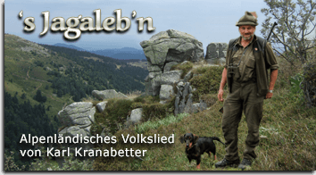 Ein Lied über das Jägerleben von Karl Kranabetter